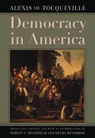 France's Alexis de Toqueville publishes Democracy in America