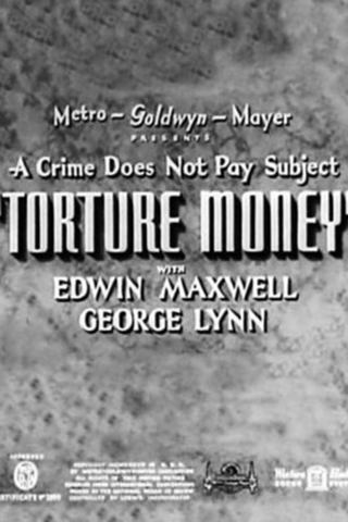 Torture Money (https://www.imdb.com/title/tt0029684/?ref_=fn_al_tt_1)