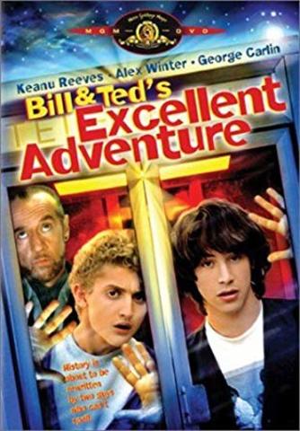 Bill and Ted's excellent adventure