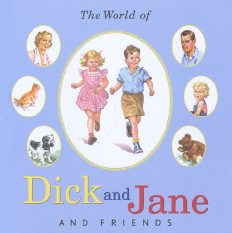 My Grandma gave me a big blue book full of Dick and Jane stories