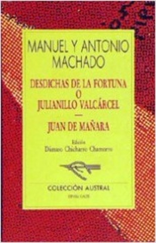 Estrena "Desdichas de la fortuna o Julianillo Valcárcel"