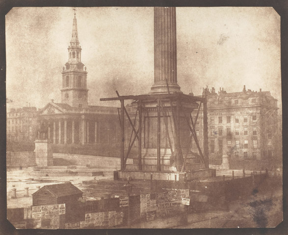 Nelson's Column under Construction, Trafalgar Square - William Henry Fox TALBOT