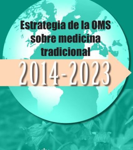MODIFICACION ESTRATEGICA DE LA OMS  SOBRE LA MEDICINA TRADICIONAL