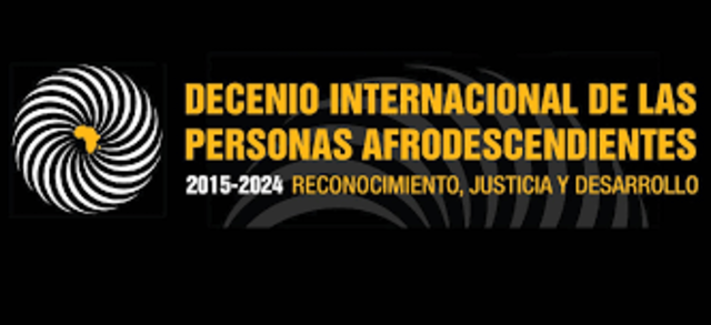 Declaratoria del Decenio Internacional de los Afrodecendientes