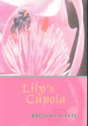 Lily's Cupola - Bronwyn Tate