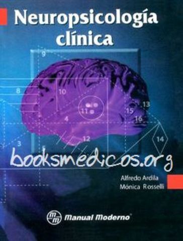 Ardila y Rosselli aparecen en nuestro medio junto  con l psiquiatría y la neurología