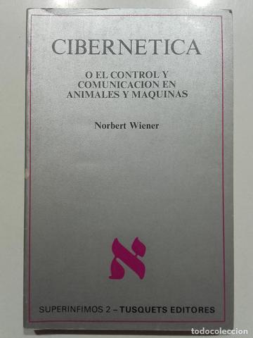 Cibernética o control y comunicación en el animal y en la máquina