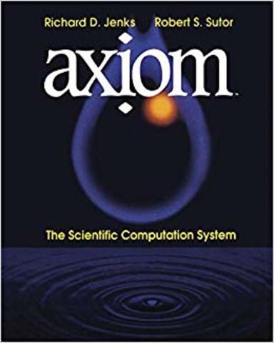 Axiom: The Scientific Computation System