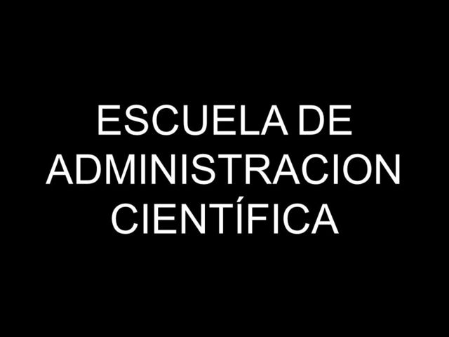 Fundación escuela de la administración científica