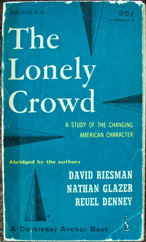 The Lonely Crowd