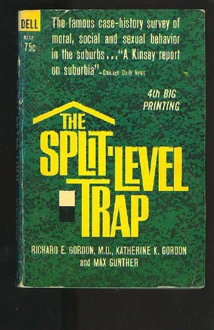 The Split Level Trap