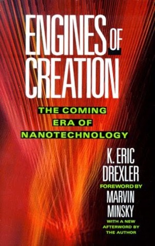 Eric Karin Drexler, publicó su libro de nanotecnología, titulado "Maquinas de Creación".