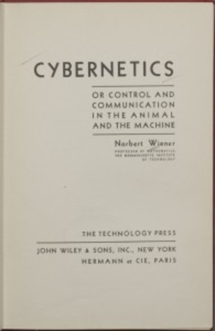 Cybernetics: Communication and Control in Animal and Machine