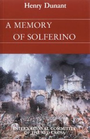 Dunant and A Memory of Solferino