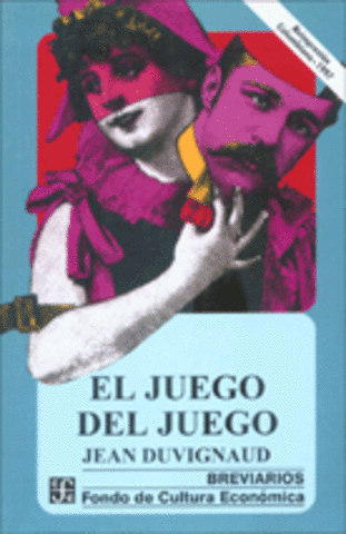 Duvignaud 1997) JUEGO