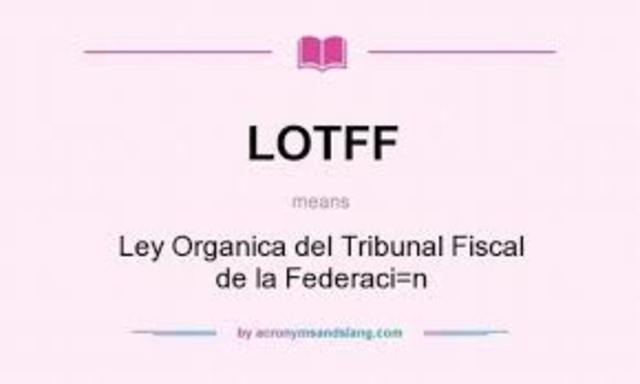 Nueva Ley Orgánica del Tribunal Fiscal de la Federación