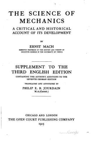 Published "The Science of Mechanics: A Critical and Historical Account of Its Development"