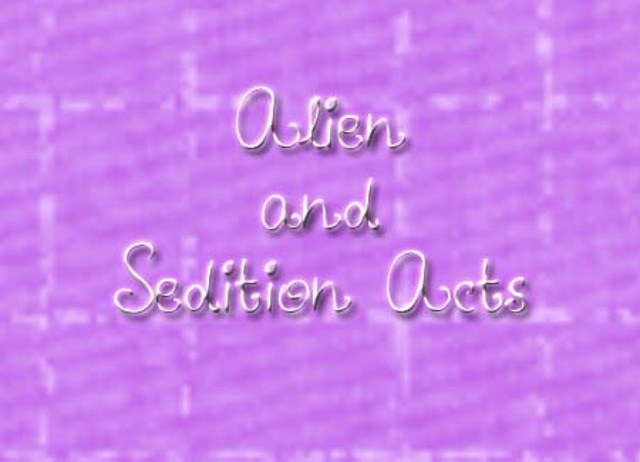 Alien and Sedition Acts