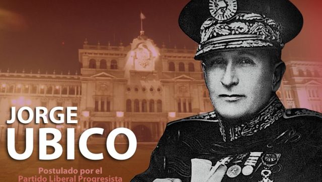 La dictadura de Jorge Ubico