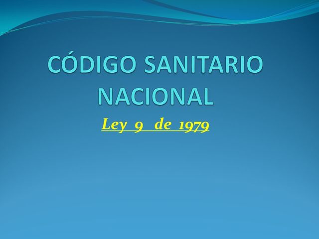 LLAMADO CÓDIGO SANITARIO NACIONAL.