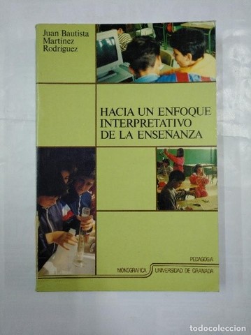 Hacia un enfoque interpretativo de la enseñanza es publicado.