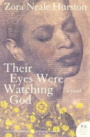 Their Eyes Were Watching God by Zora Neale Hurston