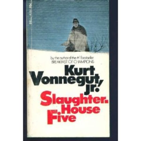 Slaughterhouse-five, written by  Kurt Vonnegut, is published.