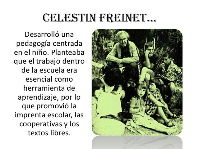 CELESTIN FREIRE. ESCUELA NUEVA PROGRESISTA