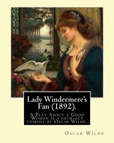 1892  Lady Windermere's Fan