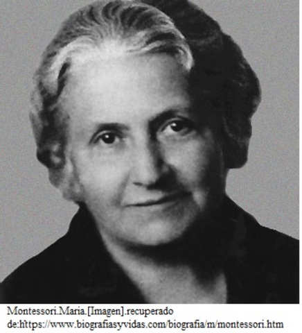LA PEDAGOGÍA CONTEMPORÁNEA, MARÍA MONTESSORI