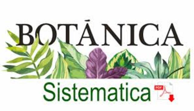 La botánica sistemática.