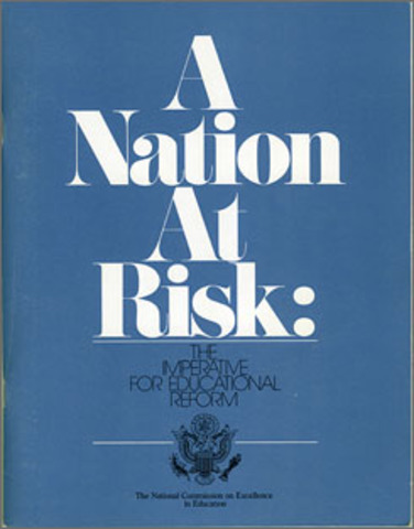 Publication of a Nation at Risk