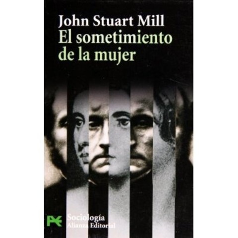 John Stuart Mill: El sometimiento de la mujer