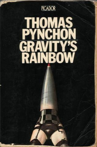 Gravity's Rainbow, by Thomas Pynchon