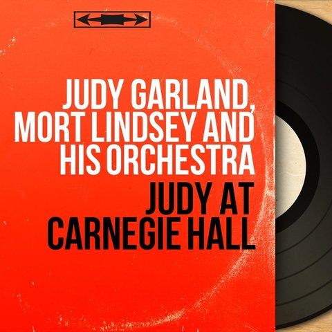 Джуди Гарленд - Judy at Carnegie Hall