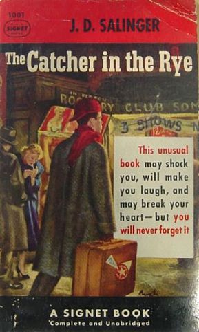 "The Catcher in the Rye" by:  J. D. Salinger