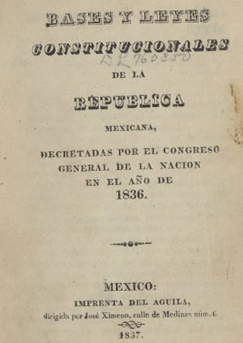 Se establecen las Leyes Constitucionales de la República Mexicana o Siete Leyes