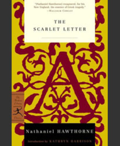 "The Scarlet Letter" by: Nathanial Hawthorne