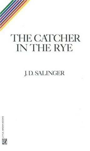Catcher in the Rye by J. D. Salinger