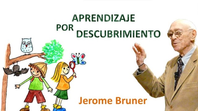APRENDIZAJE POR DESCUBRIMIENTO. J. BRUNER