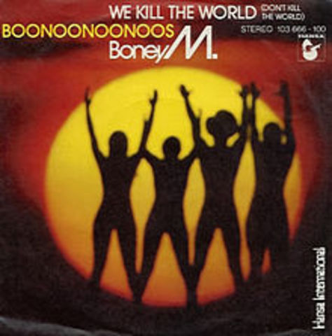 We Kill the World, Boney M.