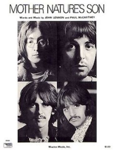 Mother Nature’s Son, The Beatles.