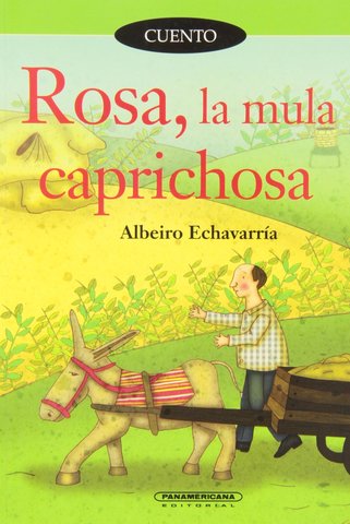 Rosa, la Mula Caprichosa