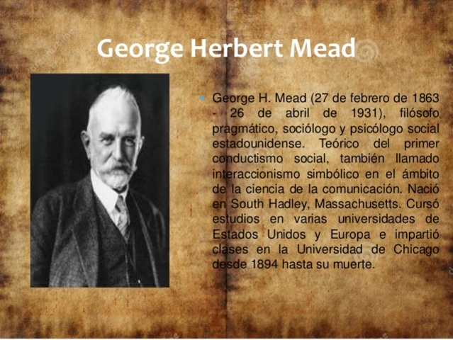 JEORGE HERBERT MEAD ( ESTADOS UNIDOS, 1863-1931)