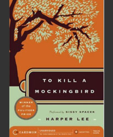 "To Kill a Mockingbird" by: Harper Lee