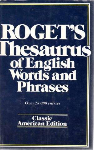 Thesaurus of English Words and Phrases By  Peter Mark Roget