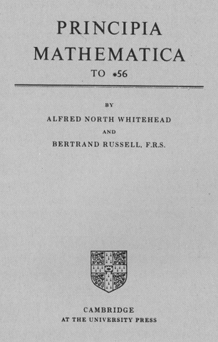 Principia Mathematica By Alfred North Whitehead and Bertrand Russell