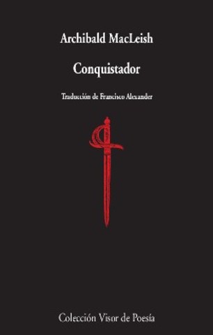 Conquistador By  Archibald Macleish