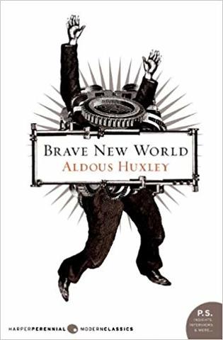 Brave new world by Aldous Huxley