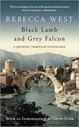 Black Lamb and Grey Falcon By Rebecca West